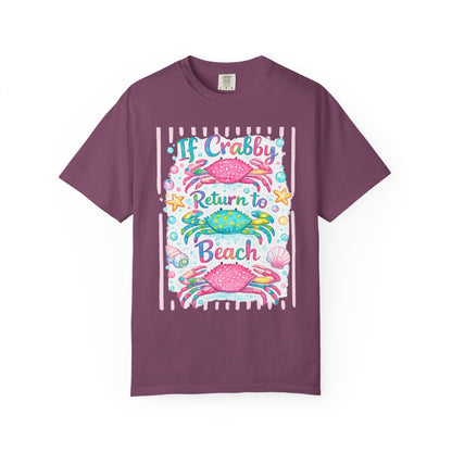 If Crabby Return to Beach T-Shirt