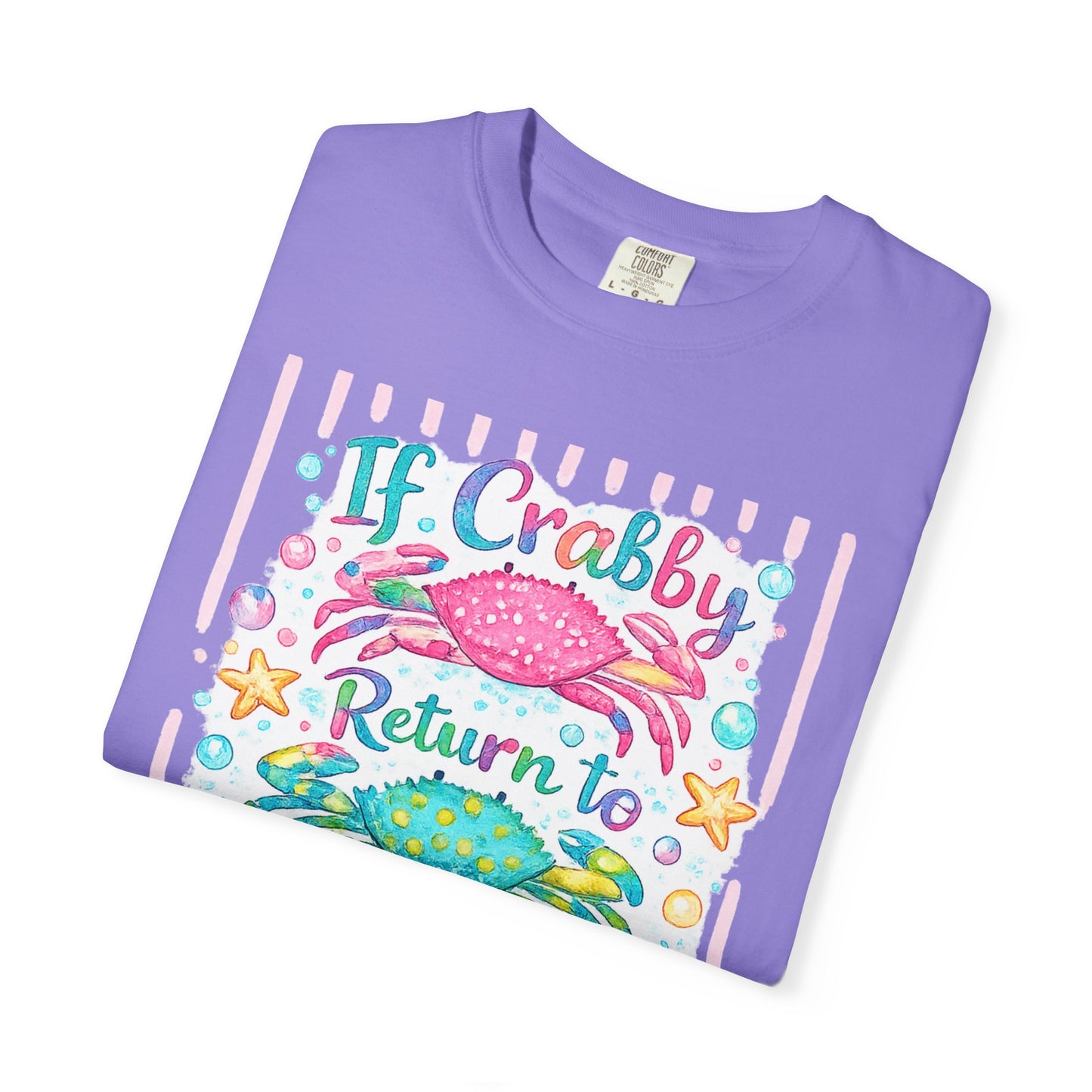 If Crabby Return to Beach T-Shirt